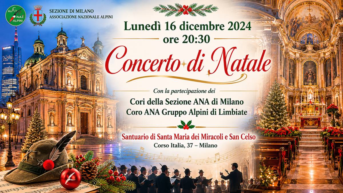 Concerto di Natale del Coro ANA Limbiate con i cori della Sezione ANA di Milano presso il Santuario di Santa Maria dei Miracoli e San Celso