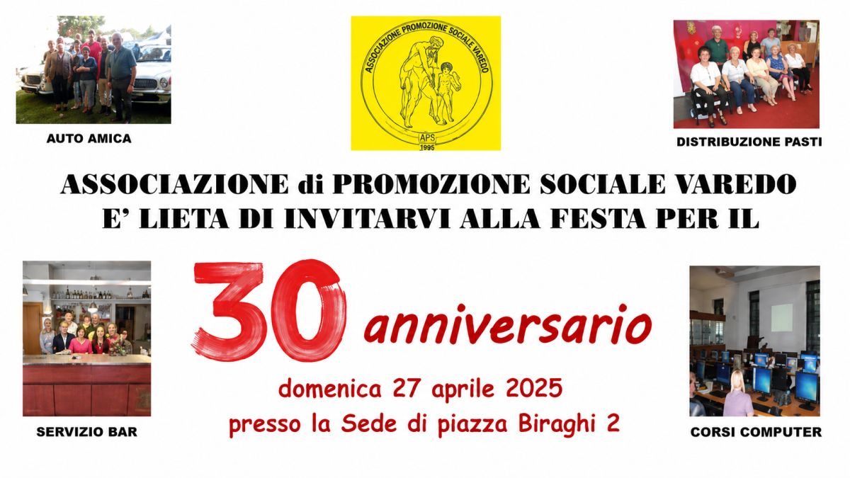 Invito ufficiale alla Festa del 30° anniversario dell’APS di Varedo con programma delle attività sociali e ricreative del 27 aprile 2025