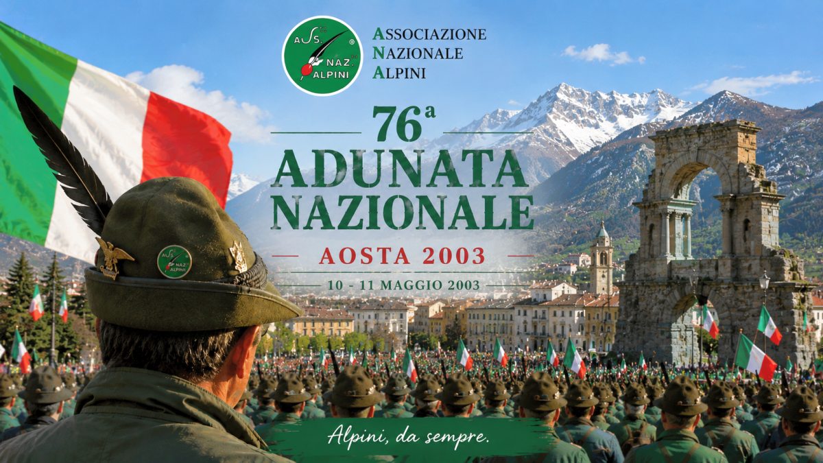 76ª Adunata Nazionale ANA di Aosta nel 2003 con gli Alpini riuniti ai piedi delle montagne della Valle d’Aosta