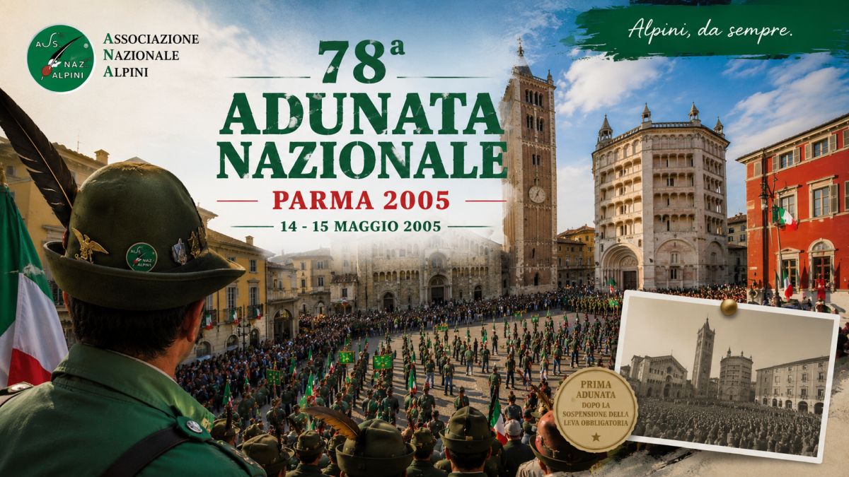 78ª Adunata Nazionale ANA di Parma nel 2005 con sfilata degli Alpini in Piazza Duomo e i principali monumenti della città