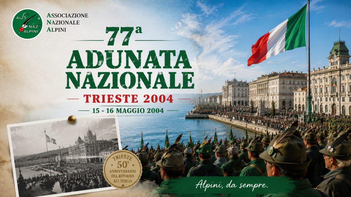 77ª Adunata Nazionale ANA di Trieste nel 2004 con gli Alpini riuniti lungo le Rive e Piazza Unità d’Italia