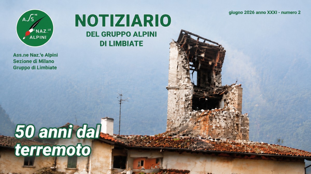 Copertina del Notiziario del Gruppo Alpini di Limbiate giugno 2026 anno XXXI numero 2 dedicato ai 50 anni dal terremoto del Friuli